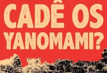 Cadê os Yanomami? Mistério do sumiço de aldeia indígena mobiliza redes